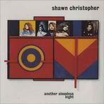 cd - Shawn Christopher - Another Sleepless Night, Verzenden, Zo goed als nieuw