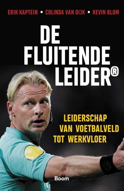 De Fluitende Leider | 9789024427741 | Erik Kaptein ; Colinda, Boeken, Wetenschap, Zo goed als nieuw