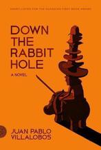 Down the Rabbit Hole 9780374143350 Juan Pablo Villalobos, Verzenden, Gelezen, Juan Pablo Villalobos