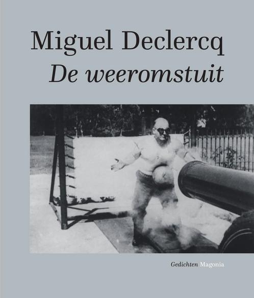 De weeromstuit 9789492241740 Miguel Declercq, Boeken, Overige Boeken, Zo goed als nieuw, Verzenden