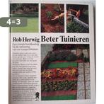 Beter tuinieren 9789010009814 Rob Herwig, Verzenden, Gelezen, Rob Herwig