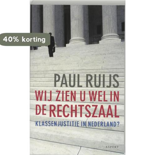 Wij zien u wel in de rechtszaal 9789059110113 P. Ruijs, Boeken, Geschiedenis | Wereld, Gelezen, Verzenden