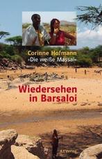 Wiedersehen In Barsaloi 9783927743786 Corinne Hofmann, Boeken, Gelezen, Corinne Hofmann, Verzenden