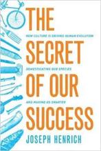 The Secret of Our Success 9780691178431 Joseph Henrich, Boeken, Verzenden, Zo goed als nieuw, Joseph Henrich