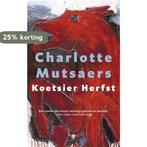 Koetsier Herfst 9789023459699 Charlotte Mutsaers, Verzenden, Gelezen, Charlotte Mutsaers