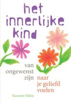 Het innerlijke kind  -   Van ongewenst zijn naar je geliefd, Boeken, Susanne Huhn, Gelezen, Verzenden
