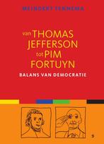 Van Thomas Jefferson tot Pim Fortuyn 9789055893058, Boeken, Gelezen, Verzenden, Meindert Fennema