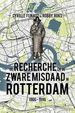 De Recherche en de Zware Misdaad in Rotterdam, Boeken, Verzenden, Nieuw