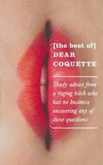[the best of] Dear Coquette: shady advice from a raging, Gelezen, Coquette, Verzenden