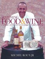 Matching Food And Wine 9780297843795 Michel Roux Jr., Verzenden, Gelezen, Michel Roux Jr.