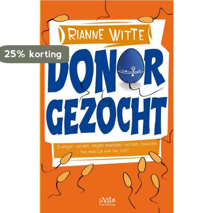Donor gezocht 9789079556175 Rianne Witte, Boeken, Romans, Gelezen, Verzenden