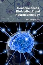 9781387986422 Consciousness, Biofeedback and Neurotechnology, Nieuw, Raul Valverde Phd, Verzenden