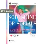 Soulshine op socials 9789463938020 Julie Vermeire, Verzenden, Zo goed als nieuw, Julie Vermeire