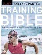 9781646046072 The Triathletes Training Bible | Tweedehands, Boeken, Verzenden, Zo goed als nieuw, Joe Friel