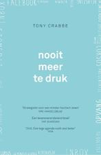 Nooit meer te druk 9789024577392, Boeken, Zo goed als nieuw