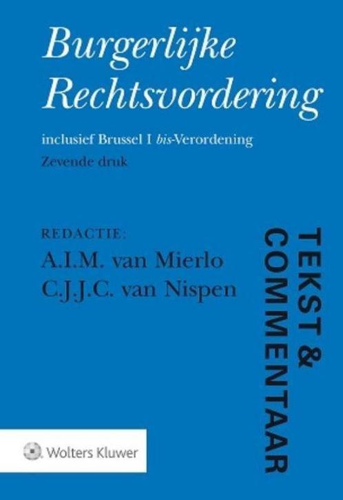 Boek Tekst & Commentaar - Burgerlijke Rechtsvordering 978901, Boeken, Studieboeken en Cursussen, Zo goed als nieuw, Verzenden
