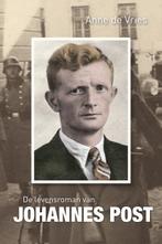 De levensroman van Johannes Post 9789059779372 Anne de Vries, Boeken, Verzenden, Gelezen, Anne de Vries