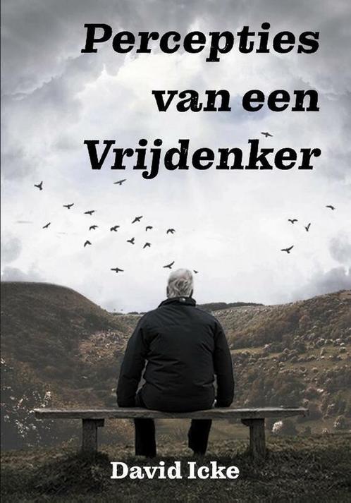 Percepties van een vrijdenker 9789493071940 David Icke, Boeken, Overige Boeken, Zo goed als nieuw, Verzenden