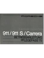 1975 PORSCHE 911 | 911 S | CARRERA INSTRUCTIEBOEKJE DUITS, Auto diversen, Handleidingen en Instructieboekjes
