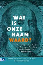 Wat is onze naam waard 9789052619750 Jeroen Geelhoed, Boeken, Verzenden, Zo goed als nieuw, Jeroen Geelhoed
