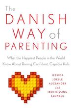 9780143111719 The Danish Way of Parenting, Boeken, Verzenden, Nieuw, Jessica Joelle Alexander