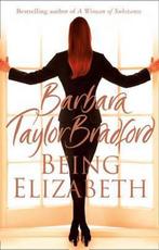 Being Elizabeth 9780007278459 Barbara Taylor Bradford, Verzenden, Gelezen, Barbara Taylor Bradford