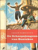 Scheepsjongens van bontekoe 9789025834449 Fabricius, Boeken, Overige Boeken, Verzenden, Gelezen, Fabricius