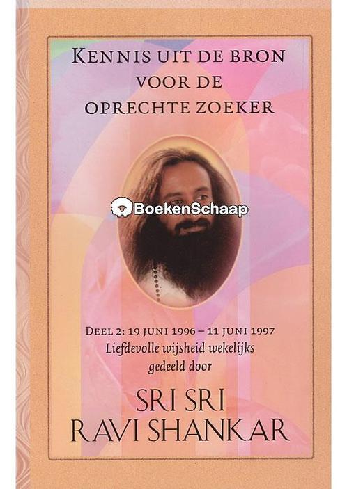 Kennis uit de bron voor de oprechte zoeker (deel 2) Sri Sri, Boeken, Esoterie en Spiritualiteit, Verzenden