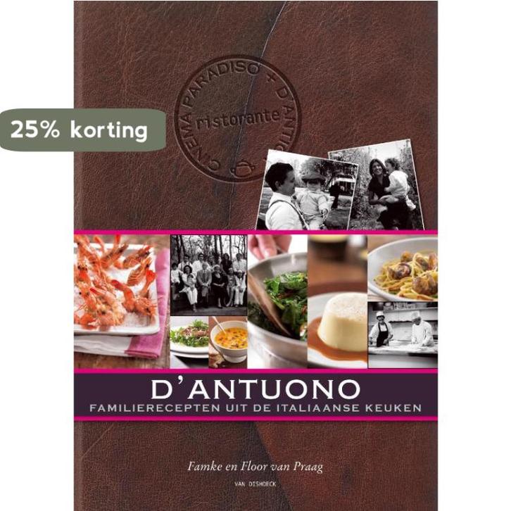 DAntuono 9789047504290 Famke Van Praag, Boeken, Kookboeken, Zo goed als nieuw, Verzenden