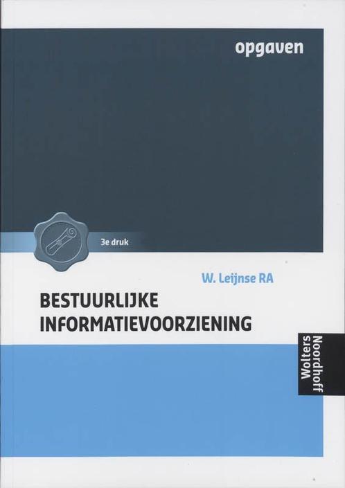 Bestuurlijke informatievoorziening Opgaven dru 9789001536121, Boeken, Schoolboeken, Zo goed als nieuw, Verzenden