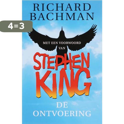 De Ontvoering 9789024523153 Richard Bachman, Boeken, Thrillers, Gelezen, Verzenden