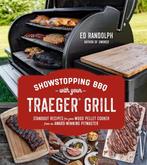9781624149832 Showstopping BBQ with Your Traeger Grill: S..., Verzenden, Nieuw, Ed Randolph