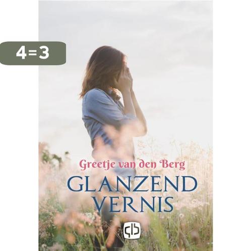 Glanzend vernis 9789036432504 Greetje van den Berg, Boeken, Streekboeken en Streekromans, Gelezen, Verzenden