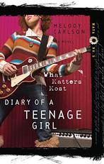 What Matters Most (Diary of a Teenage Girl, Maya): 03,, Boeken, Esoterie en Spiritualiteit, Verzenden, Gelezen, Melody Carlson