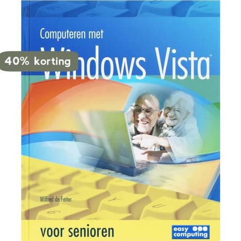 Computeren Met Windows Vista Voor Senioren 9789045639130, Boeken, Informatica en Computer, Gelezen, Verzenden