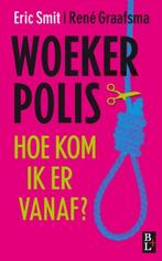 Woekerpolis 9789461560100 Eric Smit, Boeken, Verzenden, Zo goed als nieuw, Eric Smit