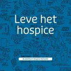 Leve het hospice 9789492864062 (ex)-medewerkers, Verzenden, Gelezen, (ex)-medewerkers