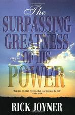 The Surpassing Greatness of His Power, Joyner, Rick, Gelezen, Rick Joyner, Verzenden