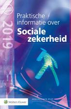 Praktische informatie over Sociale zekerheid 2019, Boeken, Gelezen, Wolters Kluwer Nederland B.V., Verzenden