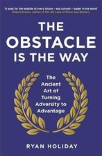 The Obstacle Is The Way | 9781781251492 | Holiday, Ryan, Ophalen of Verzenden, Nieuw, Holiday, Ryan