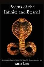 Poems of the infinite and eternal by Anna Lunt  (Paperback), Gelezen, Anna Lunt, Verzenden