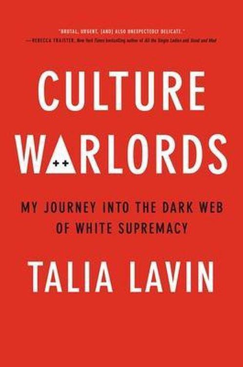 Culture Warlords My Journey Into the Dark Web of White, Boeken, Overige Boeken, Zo goed als nieuw, Verzenden
