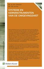 Systeem en kerninstrumenten van de Omgevingswet /, Verzenden, Gelezen, H.A. Oldenziel