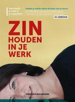 Zin houden in je werk 9789491757518 Godelieve Meeuwissen, Verzenden, Gelezen, Godelieve Meeuwissen