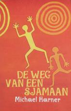 De weg van de sjamaan 9789069634937 M. Harner, Boeken, Verzenden, Gelezen, M. Harner