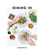 9781743795309 Dining In Alison Roman, Verzenden, Nieuw, Alison Roman