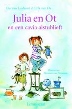 Julia en Ot en een cavia alstublieft 9789056378233, Verzenden, Gelezen, Elle van Lieshout
