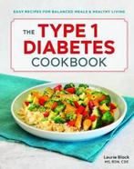 9781641522335 The Type 1 Diabetes Cookbook | Tweedehands, Laurie Block, Zo goed als nieuw, Verzenden