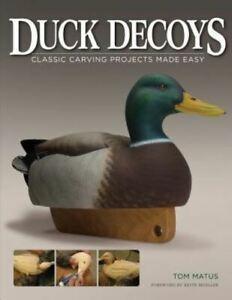 Classic carving projects made easy: Duck decoys by Tom Matus, Boeken, Taal | Engels, Gelezen, Verzenden