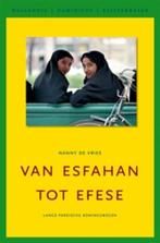Van Esfahan Tot Efese 9789064104787 Nanny de Vries, Boeken, Reisverhalen, Gelezen, Verzenden, Nanny de Vries